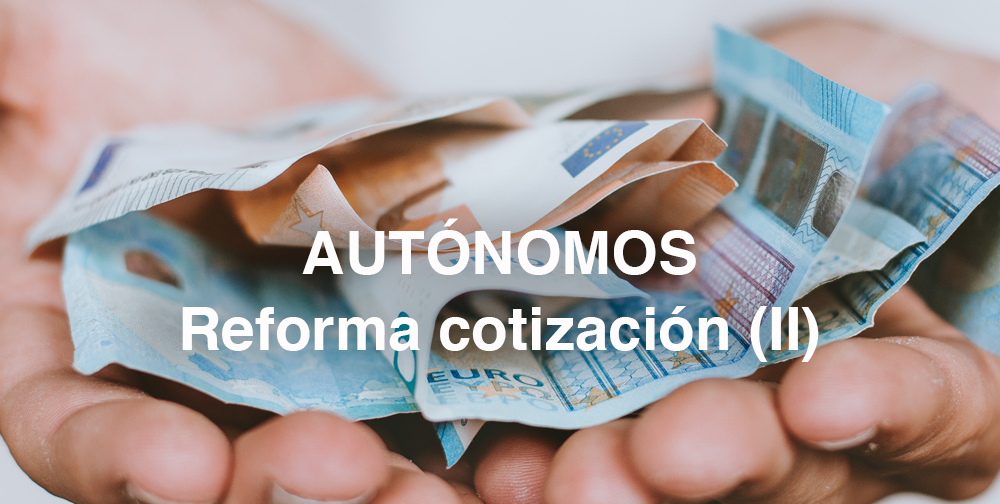 Reforma modelo cotizacion autonomos: los objetivos