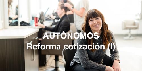 Los motivos para la reforma modelo cotización autónomos